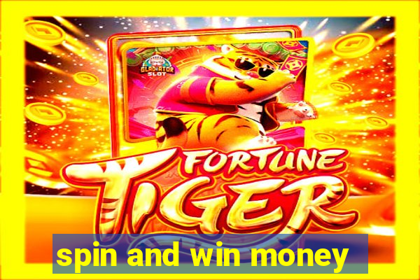 spin and win money