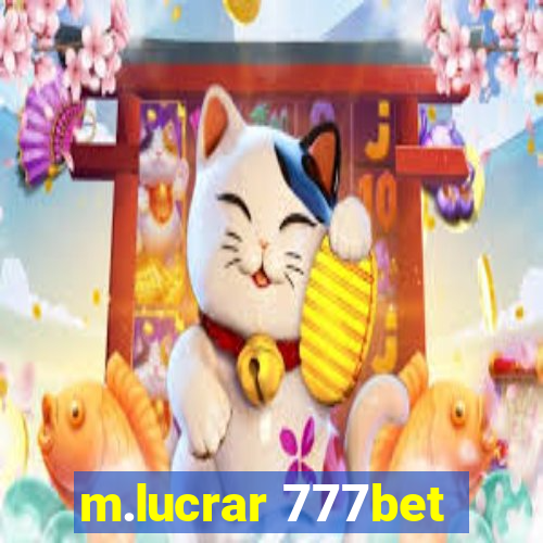 m.lucrar 777bet