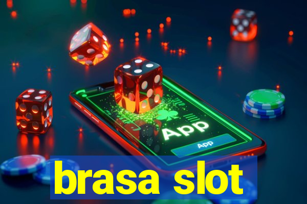 brasa slot