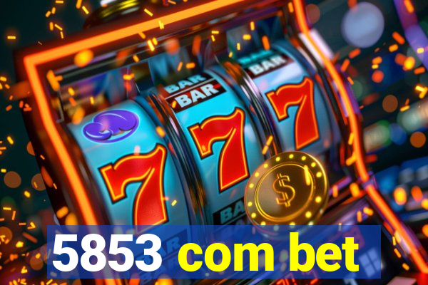 5853 com bet