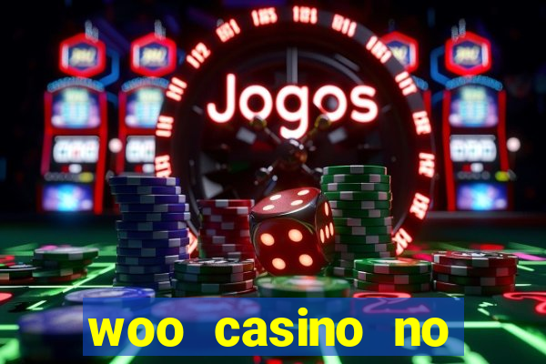 woo casino no deposit bonus 2023