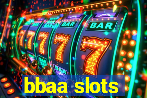 bbaa slots