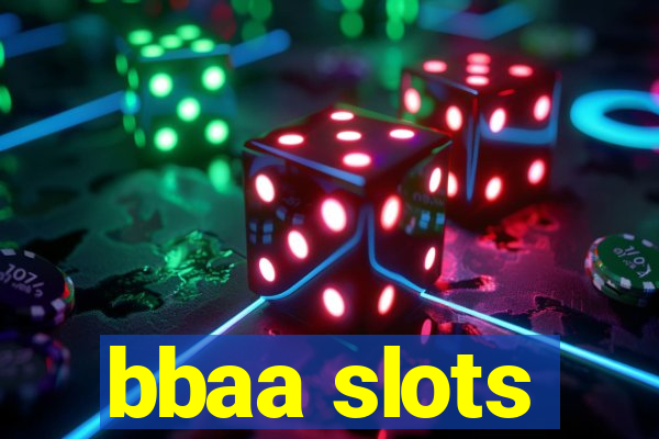 bbaa slots