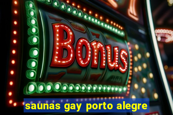 saunas gay porto alegre