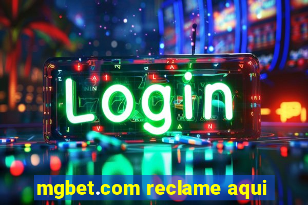 mgbet.com reclame aqui