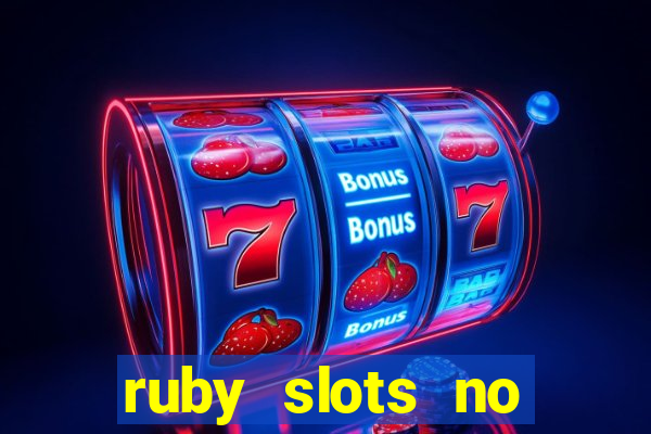 ruby slots no deposit bonus