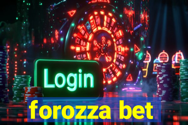 forozza bet