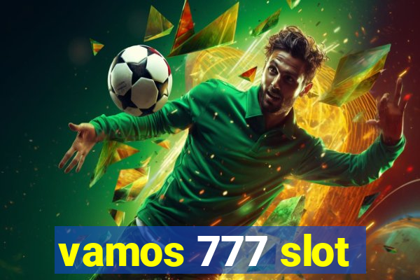 vamos 777 slot