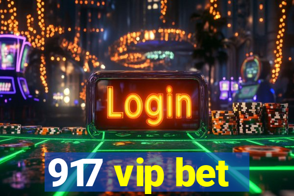 917 vip bet