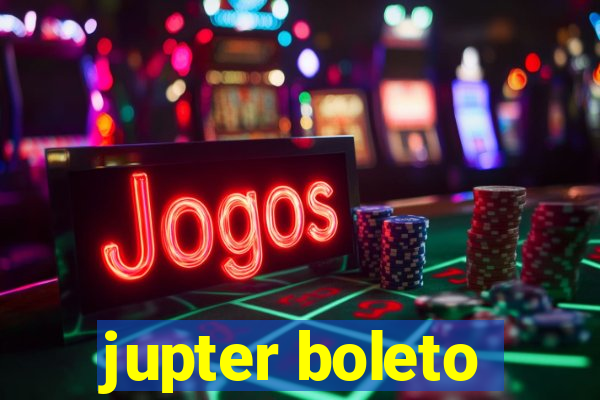 jupter boleto