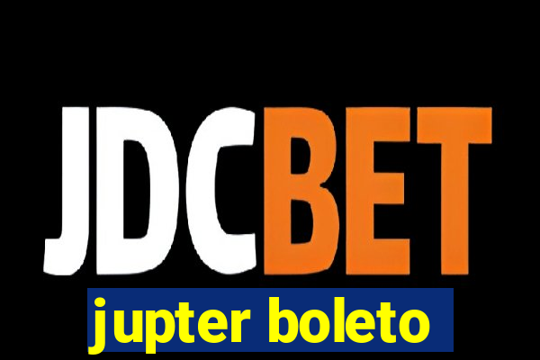 jupter boleto