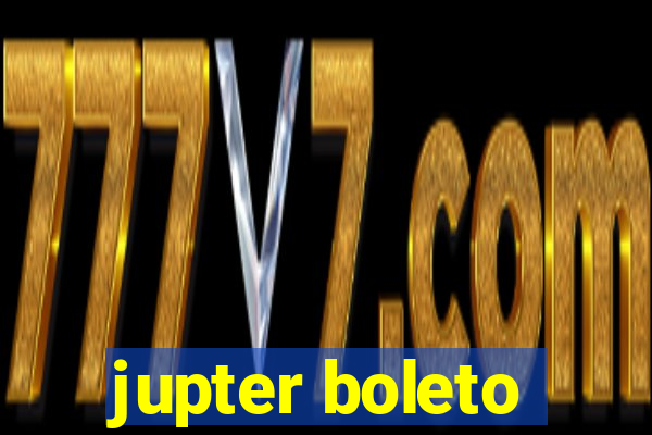 jupter boleto