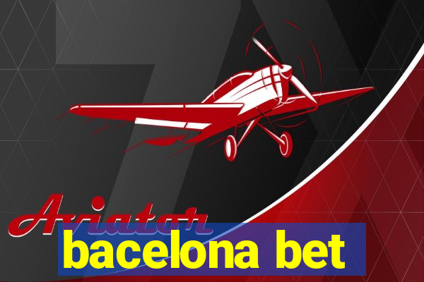 bacelona bet