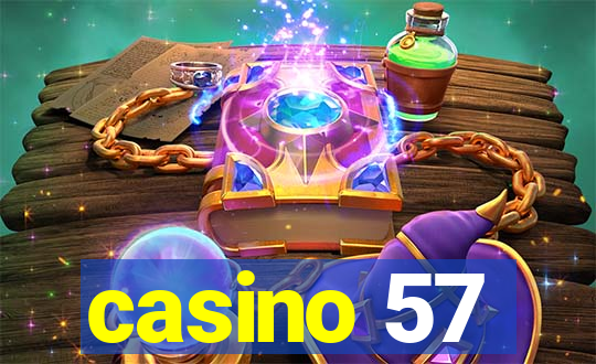 casino 57