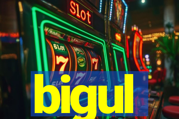 bigul