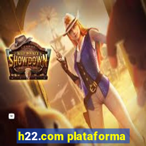 h22.com plataforma