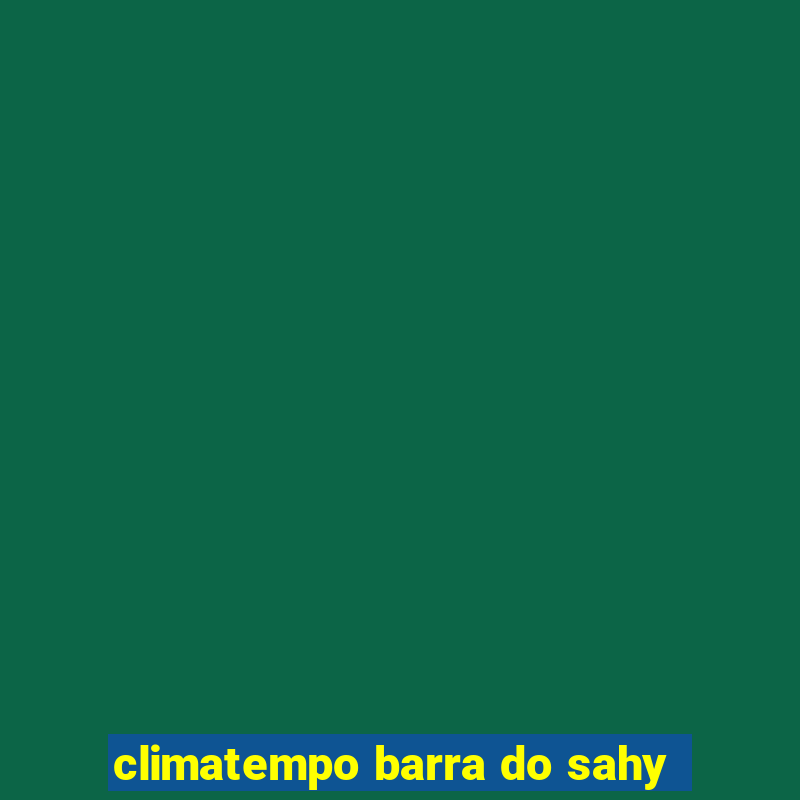 climatempo barra do sahy