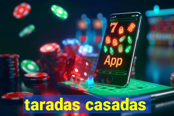 taradas casadas