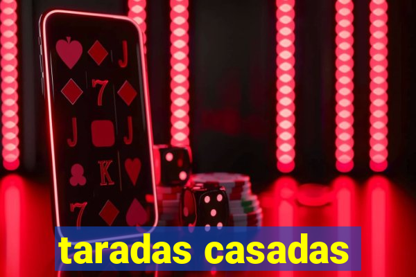 taradas casadas