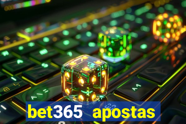 bet365 apostas online brasil