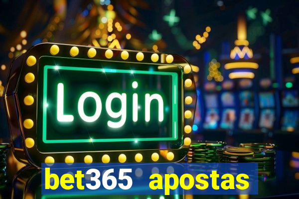 bet365 apostas online brasil