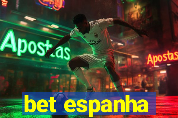 bet espanha