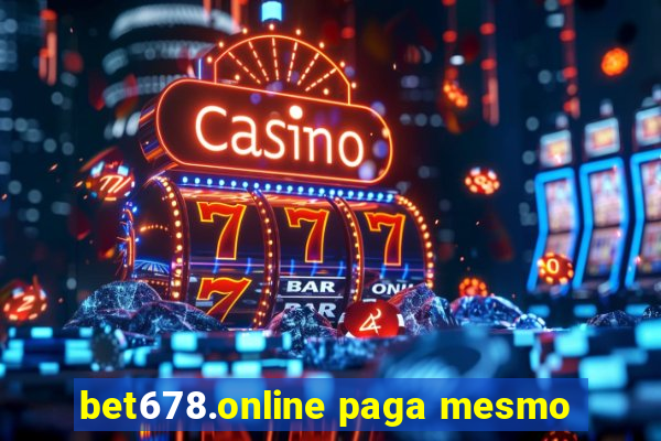 bet678.online paga mesmo