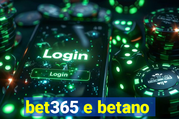 bet365 e betano