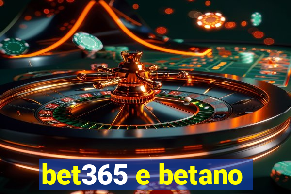 bet365 e betano