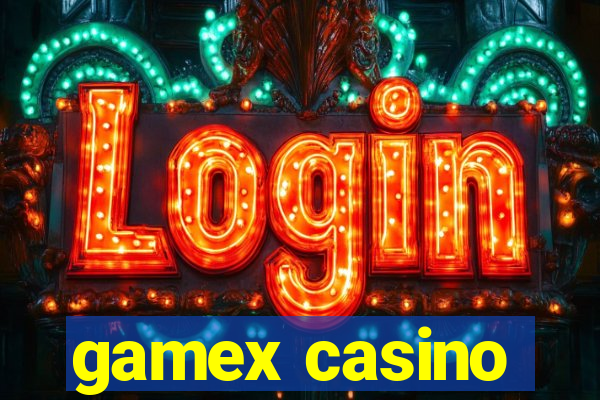 gamex casino