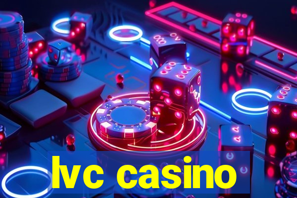 lvc casino