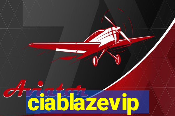 ciablazevip