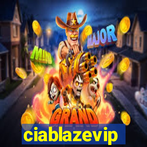 ciablazevip