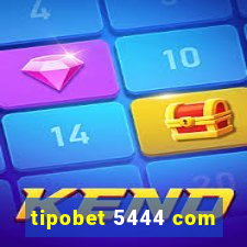 tipobet 5444 com