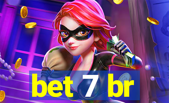 bet 7 br