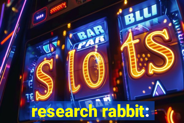 research rabbit: