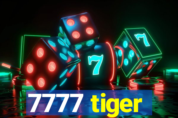 7777 tiger