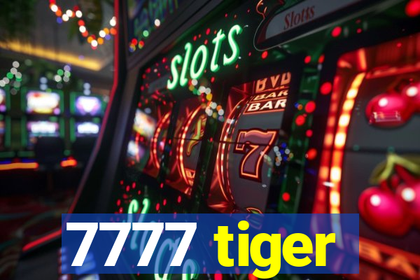 7777 tiger