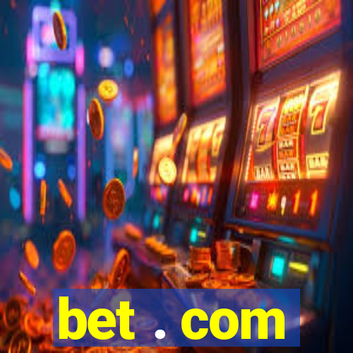 bet . com