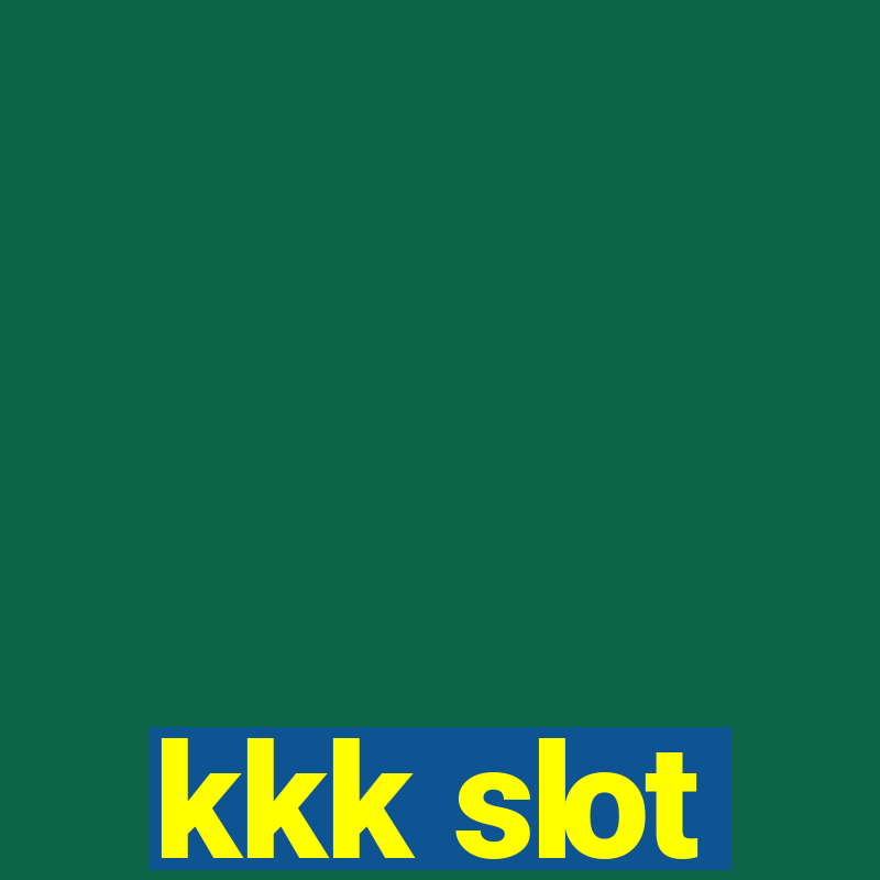 kkk slot