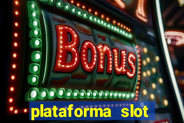 plataforma slot pagando no cadastro 2024