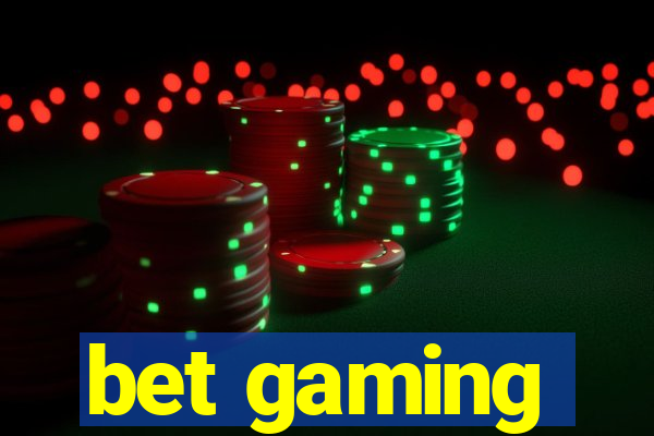 bet gaming