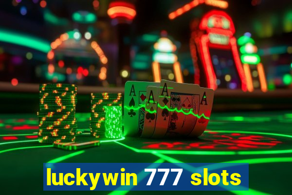 luckywin 777 slots