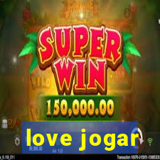 love jogar