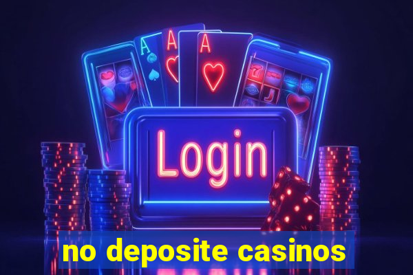 no deposite casinos