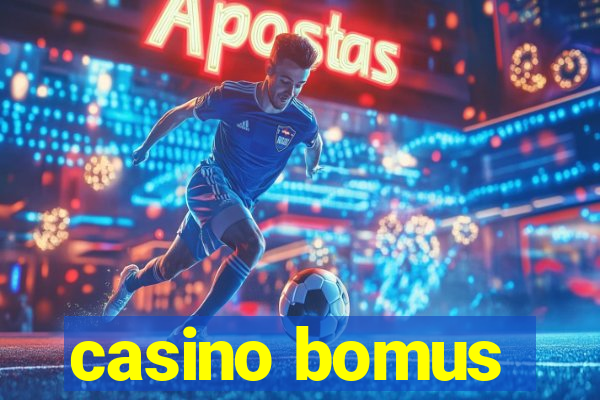 casino bomus