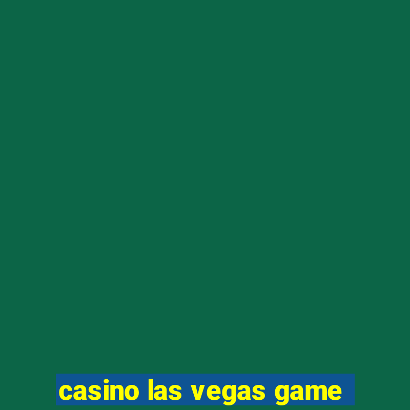 casino las vegas game