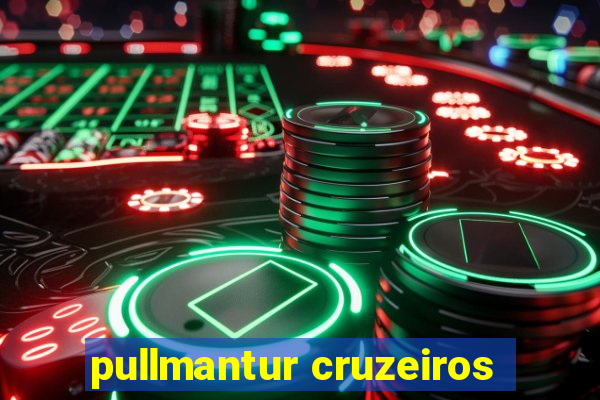 pullmantur cruzeiros