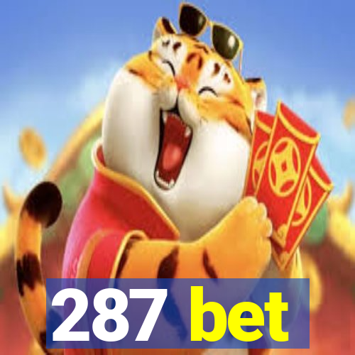 287 bet