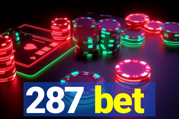 287 bet